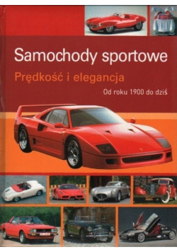 Samochody sportowe Prędkość i elegancja Od roku 1900 do dziś