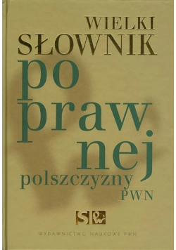 Wielki słownik poprawnej polszczyzny PWN Q - Ż