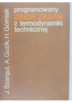 Programowany zbiór zadań z termodynamiki technicznej