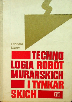 Technologia robót murarskich i tynkarskich