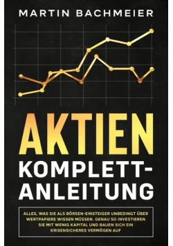 Aktien Komplett-Anleitung