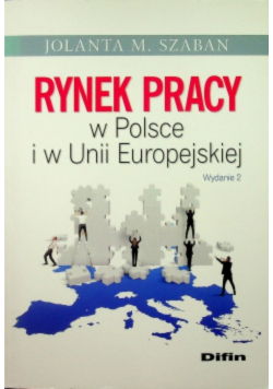 Rynek pracy w Polsce i w Unii Europejskiej