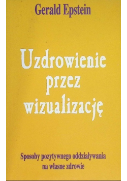 Uzdrowienie przez wizualizację