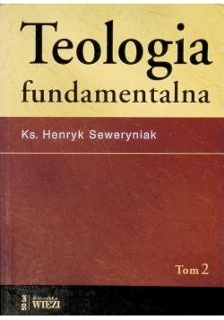 Teologia fundamentalna Tom 2