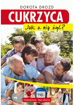 Cukrzyca Jak z nią żyć