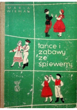 Tańce i zabawy ze śpiewaniem