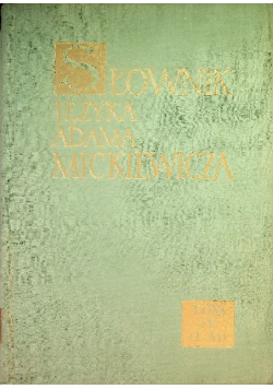 Słownik języka Adama Mickiewicza Tom IV