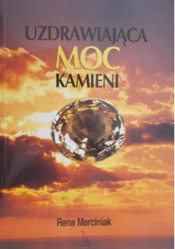 Uzdrawiająca moc kamieni