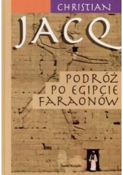 Podróż po Egipcie Faraonów