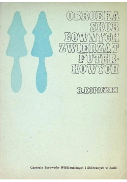 Obróbka skór łownych zwierząt futerkowych