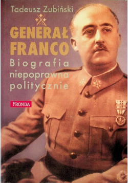 Generał Franko biografia niepoprawna politycznie