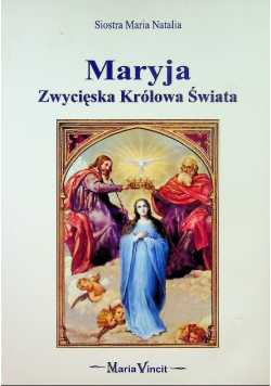 Maryja zwycięska królowa świata