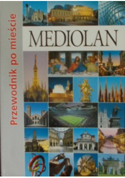 Przewodnik po mieście Mediolan