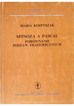 Spinoza a Pascal porównanie postaw filozoficznych