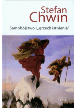 Samobójstwo i grzech istnienia