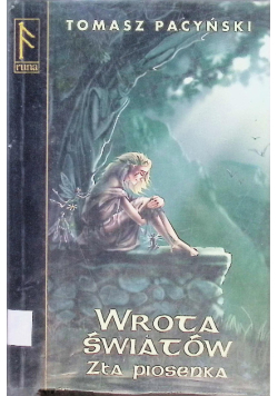 Wrota światów Zła piosenka