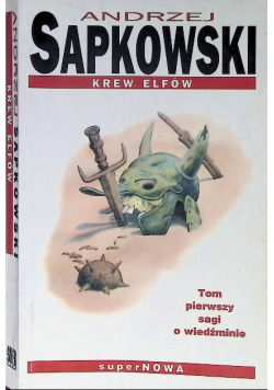 Saga o Wiedźminie Tom I Krew elfów
