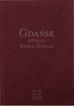 Gdańsk według Pawła Huelle