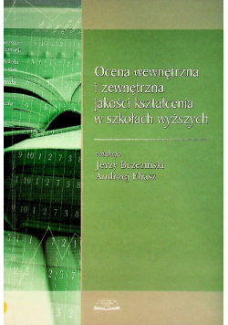 Ocena wewnętrzna i zewnętrzna jakości kształcenia w szkołach wyższych