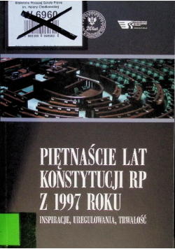 Piętnaście lat konstytucji RP z 1997 roku