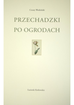 Przechadzki po ogrodach