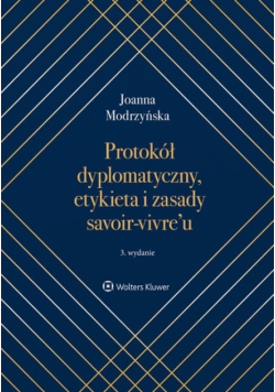 Protokół dyplomatyczny etykieta i zasady savoir-vivre’u