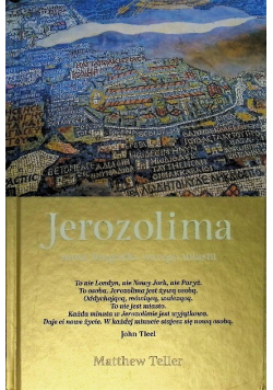 Jerozolima Nowa biografia starego miasta