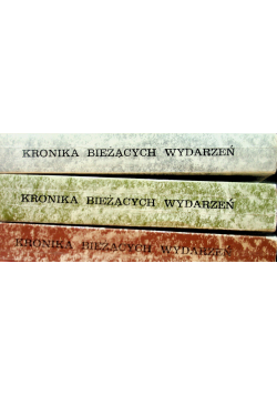 Kronika Bieżących Wydarzeń Tom 1 do 3