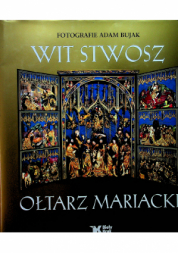 Wit Stwosz Ołtarz Mariacki