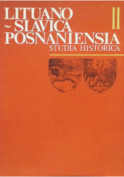 Lituano Slavica Posnaniensia II Studia Historica