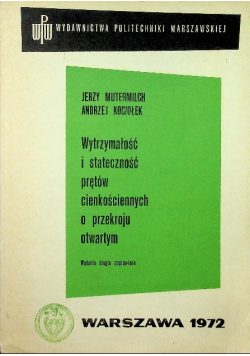 Wytrzymałość i stateczność prętów cienkościennych o przekroju otwartym