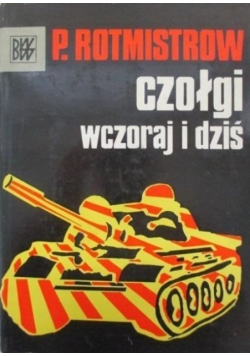 Czołgi wczoraj i dziś