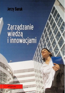 Zarządzanie wiedzą i innowacjami
