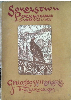 Gniazdo Wileńskie Sokolstwu Polskiemu 1924 r.