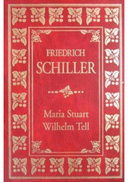 Maria Stuart Wilhelm Tell