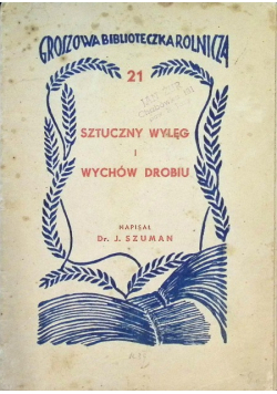 Sztuczny wylęg i wychów drobiu 1936 r.