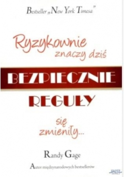 Ryzykownie znaczy dziś bezpiecznie