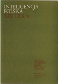 Inteligencja Polska XIX i XX wieku