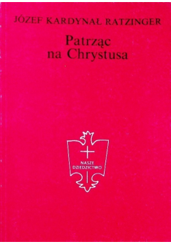 Patrząc na Chrystusa