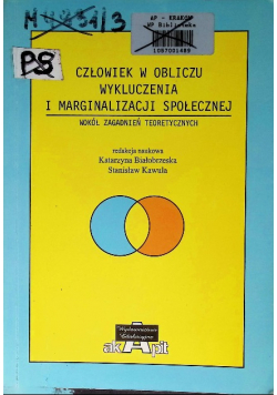 Człowiek w obliczu wykluczenia i marginalizacji społecznej