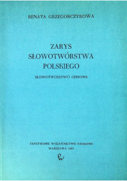 Zarys słowotwórstwa polskiego