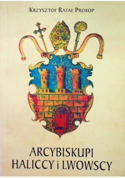Arcybiskupi Haliccy i Lwowscy obrządku łacińskiego