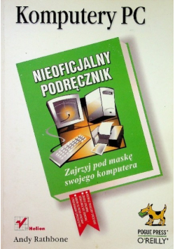 Komputery PC Nieoficjalny podręcznik