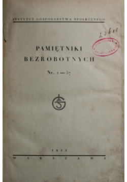 Pamiętniki bezrobotnych Nr 1 do 57  1933 r