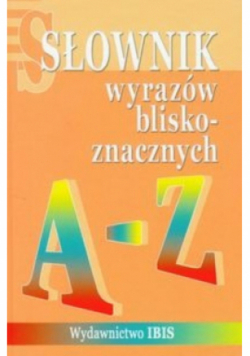 Słownik wyrazów bliskoznacznych