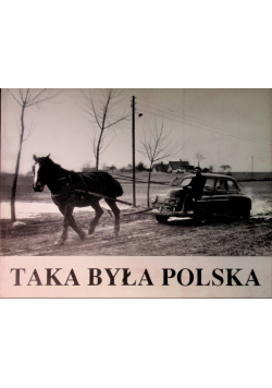 Taka była Polska