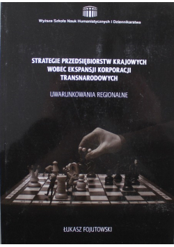 Strategie Przedsiębiorstw Krajowych wobec ekspansji Korporacji Transnarodowych