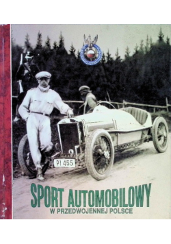 Sport Automobilowy w przedwojennej Polsce