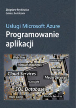 Usługi Microsoft Azure. Programowanie Aplikacji