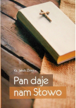 Pan daje nam Słowo
